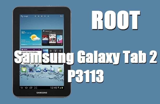 How To Root Samsung Galaxy Tab 2 P3113 on Android 4.2.2 1