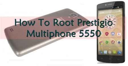 How To Root Prestigio Multiphone 5550