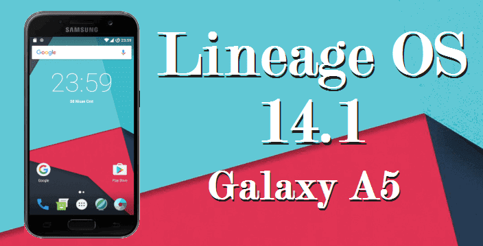 How To Install Lineage OS 14.1 Android Nougat ROM Samsung Galaxy A5 2017 1