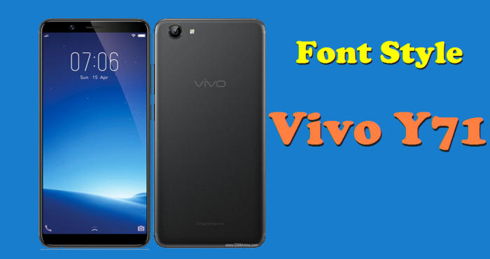 How to Change Font Style On Vivo Y71 1