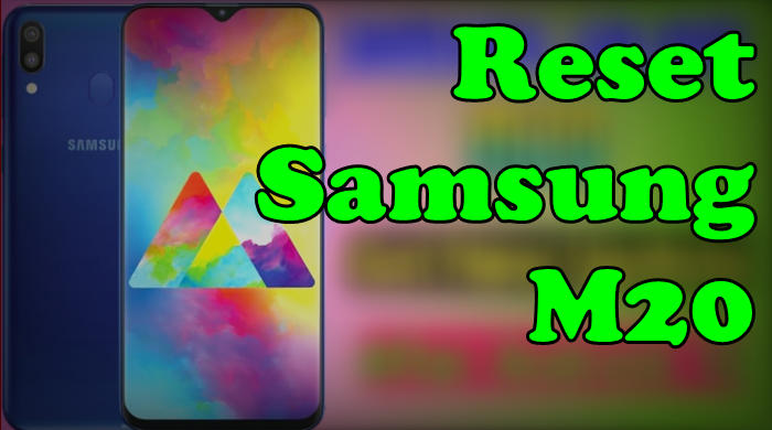 How To Reset Samsung M20