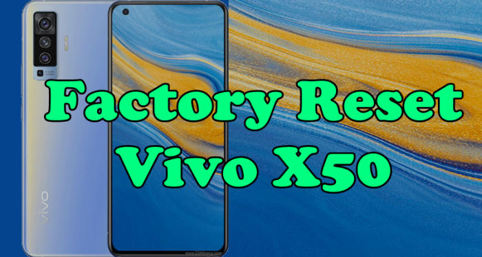 Reset Vivo X50