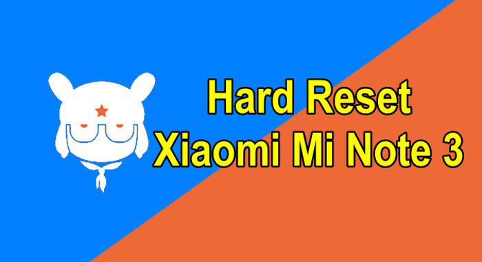 Reset Xiaomi Mi Note 3