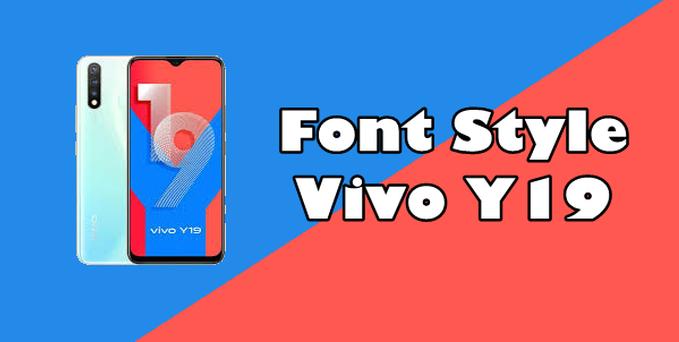 How To Change Font Vivo Y19