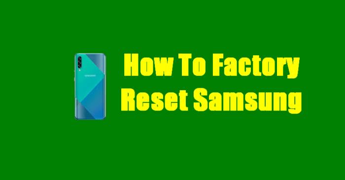 How To Factory Reset Samsung