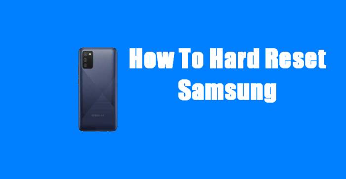 How To Hard Reset Samsung