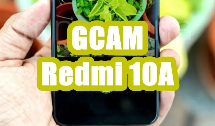 Google Camera Prot Redmi 10A